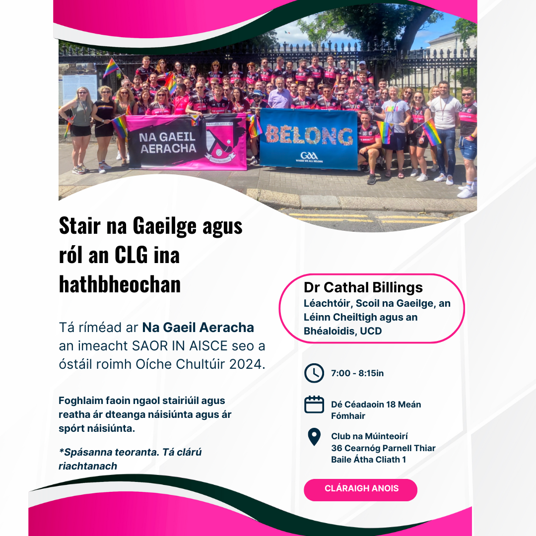 Stair na Gaeilge ⁊ Ról an CLG ina hathbheochan